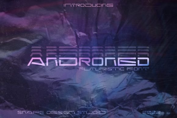 Androned: A Display Font That Feels Like Tomorrow, Thoughtfully Designed