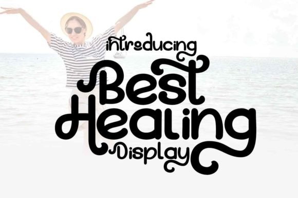 Best Healing: A Display Font That Feels Like a Warm Welcome
