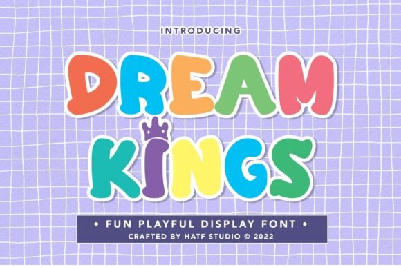 Dream Kings: A Playful Display Font for Real Business Branding